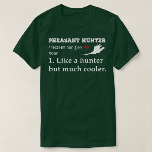 Hunting Pheasant bird fazant hunter grappig T-shirt (Design voorkant)