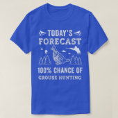 Hunting Ruffed Grouse bird funny forecast theme Hu T-shirt (Design voorkant)