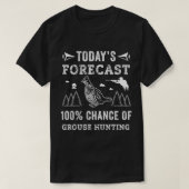 Hunting Ruffed Grouse vogel- grappig voorspelling  T-shirt (Design voorkant)