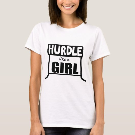 Hurdle als een meisje t-shirt (Voorkant)
