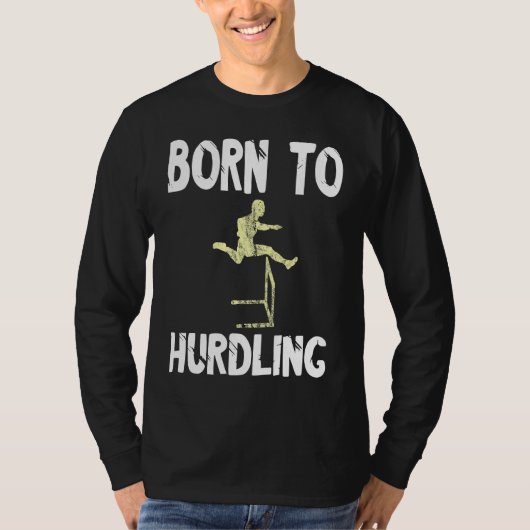 Hurdles Geboren Zum Hurden Running Hurdles Athlete T-shirt (Voorkant)