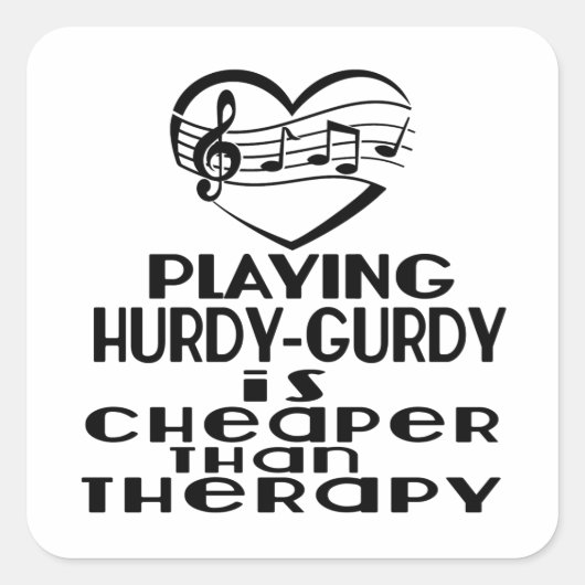 Hurdy-gurdy spelen is goedkoper dan therapie vierkante sticker (Voorkant)