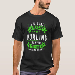 Hurling Player-Gezegde T-shirt