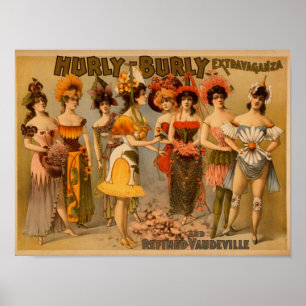 Hurly-Burly Extravaganza en Refined Vaudeville Poster