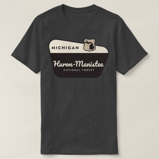 HuronManistee National Forest Michigan welkomstbor T-shirt (Design voorkant)