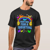 Hurting for A Squirting Funny Embarrassing Seual I T-shirt (Voorkant)