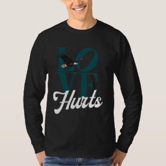 Hurts zo Good Eagles Fan - Love Hurts Eagles Fan T-shirt
