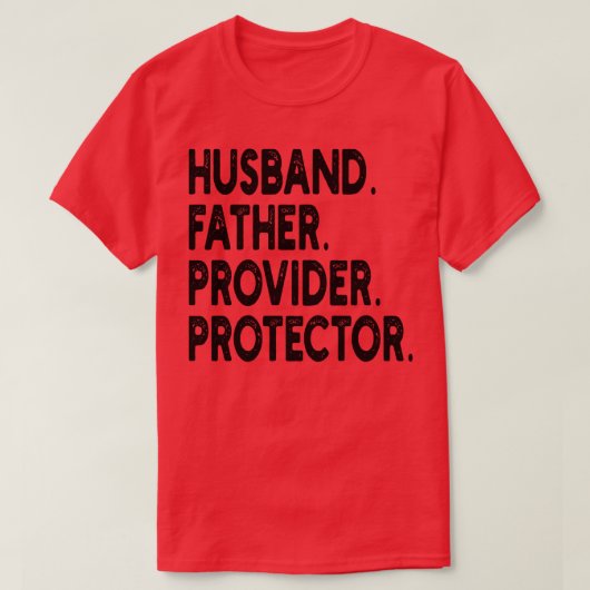 Hus Father Provider Protector 1 T-shirt (Design voorkant)