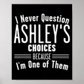 Husband And Ashley I Never Question Choices Togeth Poster (Voorkant)
