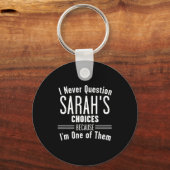 Husband And Sarah I Never Question Choices Togethe Sleutelhanger (Voorkant)