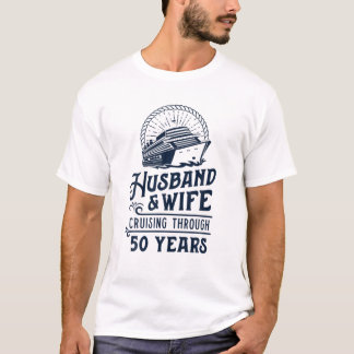 Husband and Wife Cruise Partners 50 jaar 50th Ann T-shirt