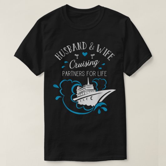 Husband And Wife Cruising Partners For Life Cruise T-shirt (Design voorkant)