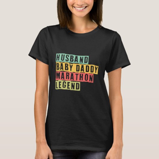 Husband Baby Daddy Marathon Legend T-shirt (Voorkant)