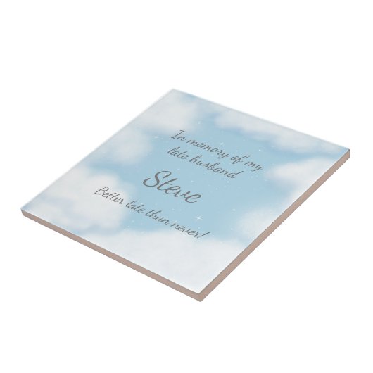 "Husband Beter laat dan nooit" Aangepaste herinner Tegeltje (Zijkant)