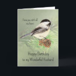 Husband Birthday Love my Heart Chickadee Bird Kaart<br><div class="desc">Gefeliciteerd met mijn lieve man, ik hou van je met heel mijn hart. Deze leuke originele Waterverf Chickadee kan klein zijn, maar het heeft een grote impact, net als de miljoen kleine dingen die je man voor je doet. Vier je man met deze prachtig geïllustreerde verjaardagskaart met een origineel waterverf...</div>