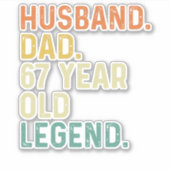 Husband dad 67 Year old legend 67th birthday men Sticker (Voorkant)