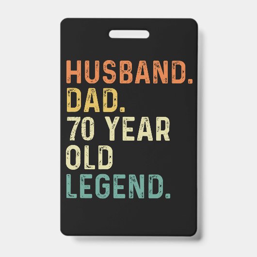 Husband dad 70 Year old legend 70th birthday men Badge (Voorzijde)