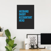 Husband Dad Accountant Poster (Thuiskantoor)