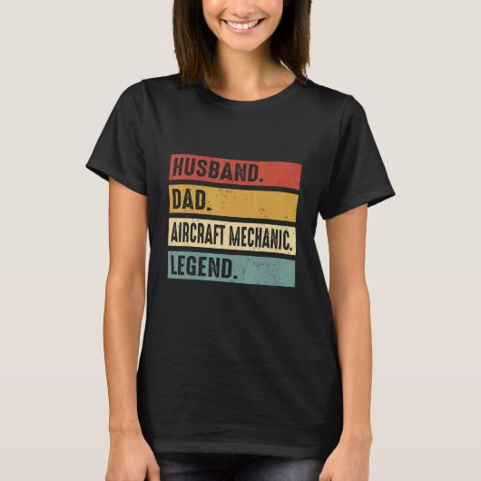 Husband Dad Aircraft Mechanic  Aircraft Mechanic F T-shirt (Voorkant)