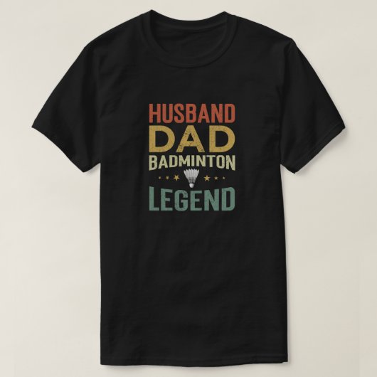 Husband Dad Badminton legende Husband Gift, Dad Ba T-shirt (Design voorkant)