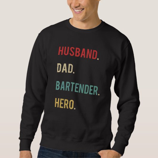 Husband Dad Bartender Hero Day Merch Trui (Voorkant)