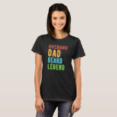 Husband Dad Beard Legend Present For Father s Day  T-shirt (Voorkant volledig)