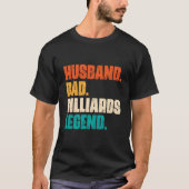 Husband Dad Billiard Legend Pool Player T-shirt (Voorkant)