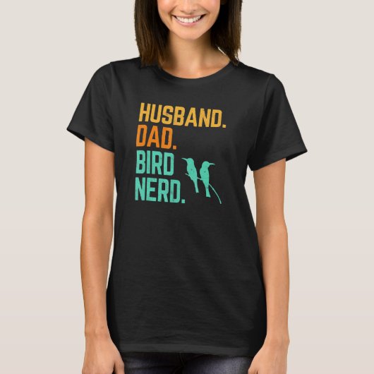 Husband Dad Bird Nerd die Birder Matching Cou kijk T-shirt (Voorkant)