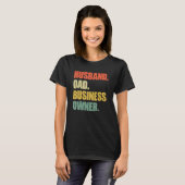 Husband Dad Business Owner CEO Entrepreneur Father T-shirt (Voorkant volledig)