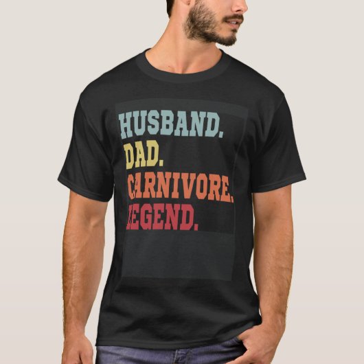 HUSBAND DAD CARNIVORE LEGEND  MEAT LOVING SPORTY F T-SHIRT (Voorkant)