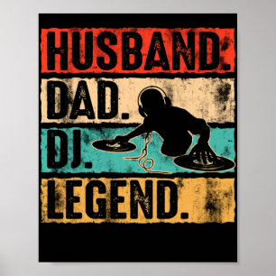 Husband Dad DJ Legend DJ Disk Jockey Music Player Poster