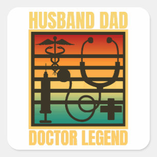 Husband Dad Doctor Legend Vierkante Sticker