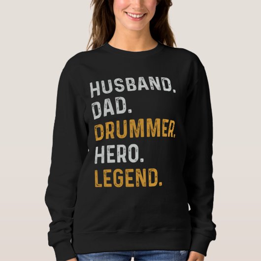 Husband Dad Drummer Hero Legend Drummer Daddy Trui (Voorkant)