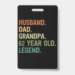 Husband dad grandpa 62 year old 62th birthday men badge<br><div class="desc">Husband dad grandpa 62 year old men birthday outfits for dad and grandpa from grandkidkids kids son daughter wife</div>