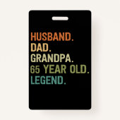 Husband dad grandpa 65 year old 65th birthday men badge (Achterkant)
