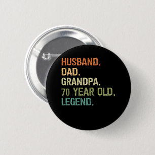 Husband dad grandpa 70 year old 70th birthday men ronde button 5,7 cm