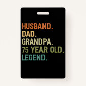 Husband dad grandpa 75 year old 75th birthday men badge (Achterkant)
