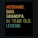 Husband dad grandpa 80 year old 80th birthday gift poster<br><div class="desc">Husband dad grandpa 80 year old men birthday outfits for dad and grandpa from grandkidkids kids zijn daughter wife.</div>