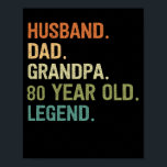 Husband dad grandpa 80 year old 80th birthday gift poster<br><div class="desc">Husband dad grandpa 80 year old men birthday outfits for dad and grandpa from grandkidkids kids zijn daughter wife.</div>