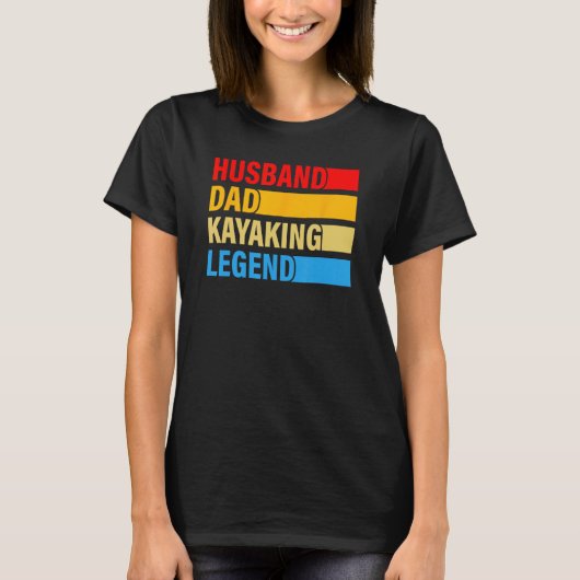 Husband Dad Kayaking Legend Present For Father s D T-shirt (Voorkant)