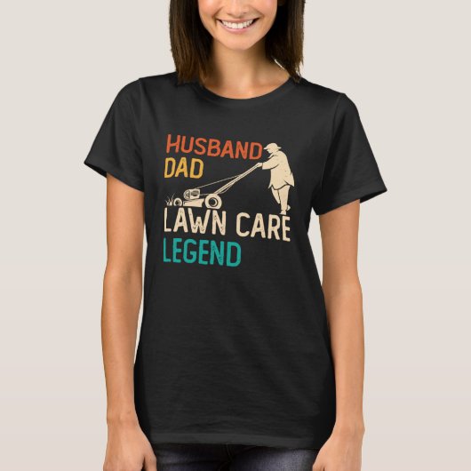 Husband Dad Lawn Care Legend  Father s Day Lawn Mo T-shirt (Voorkant)
