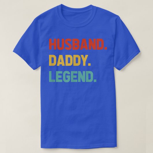 Husband Dad Legend - Grappig vaderdag voor papa T-shirt (Design voorkant)