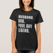 Husband Dad Pool Guy Legend  10 T-shirt (Voorkant)
