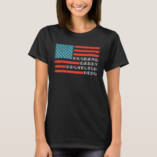 Husband Dad Protector Hero American Flag T-shirt (Voorkant)