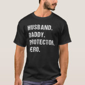 Husband Dad Protector Hero Best Fathers Day Gift T-shirt (Voorkant)