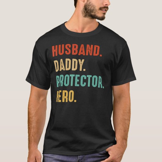 Husband Dad Protector Hero Dad vaders D T-shirt (Voorkant)