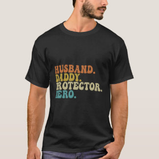 Husband Dad Protector Hero Fathers Day T-shirt