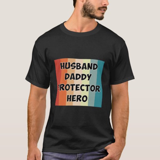 Husband Dad Protector Hero T-shirt (Voorkant)
