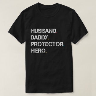 Husband Dad Protector Hero T-shirt