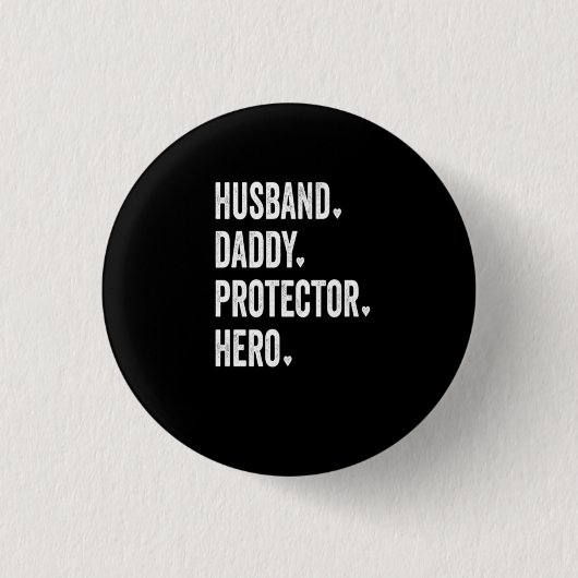 Husband Dad Protector Hero Tshirt Ronde Button 3,2 Cm (Voorkant)